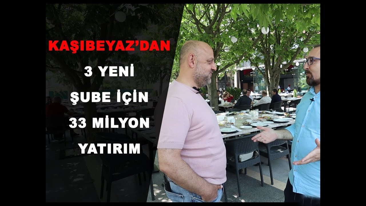 KAŞIBEYAZ'DAN 3 YENİ ŞUBE İÇİN 33 MİLYON TL YATIRIM !
