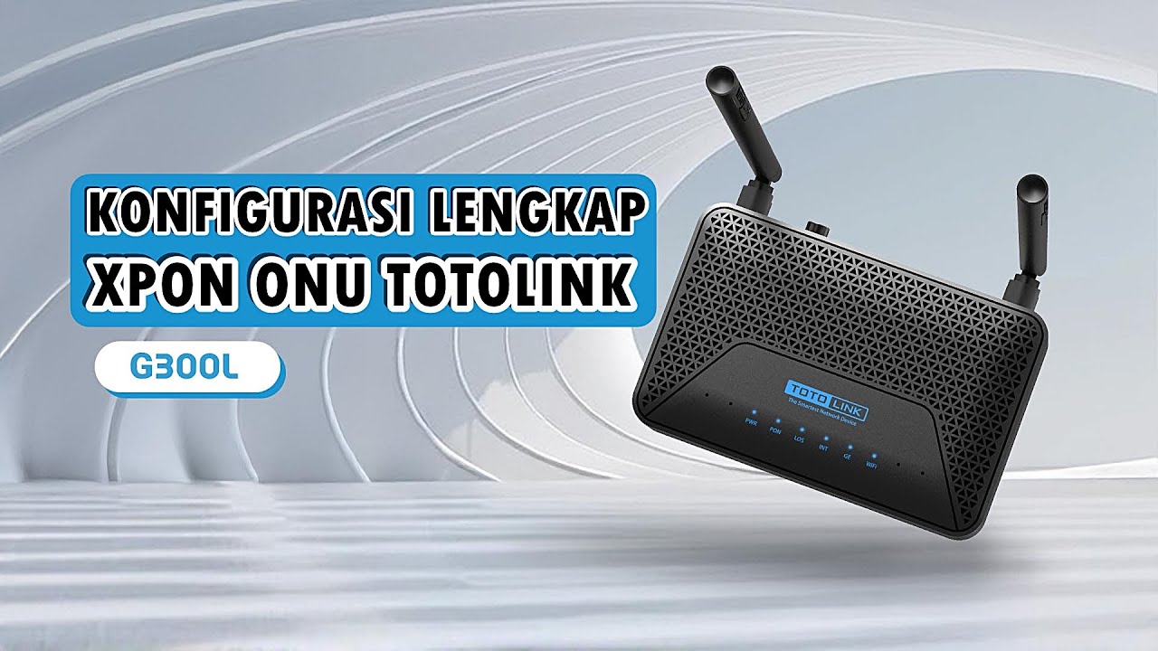 Review Totolink G300L Xpon untuk Mode PPPoE dan Hotspot