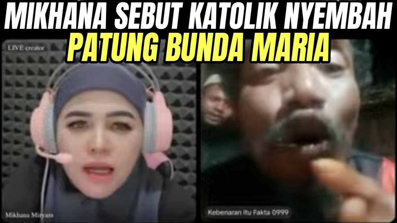 MIKHANA SEMAKIN LANCANG TERHADAP IMAN KATOLIK