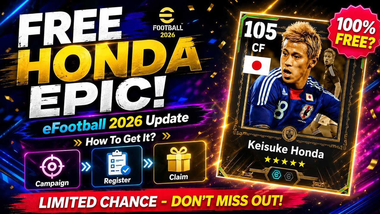 🔥 Get Your Free Epic Today! 😱 Claim Your FREE Epic Honda NOW! | How To Unlock in eFootball 2026