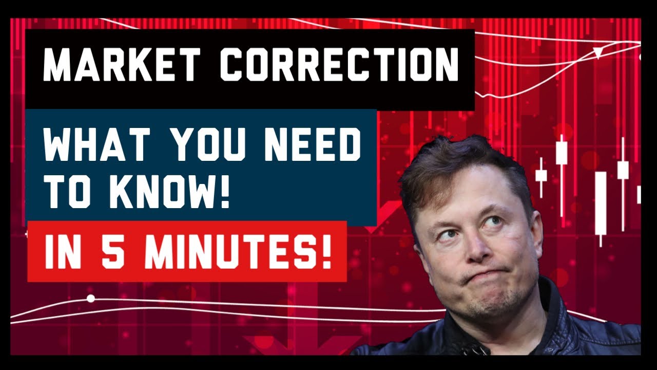 Stock Market Correction 2021: Everything You Need to Know in Five Minutes!