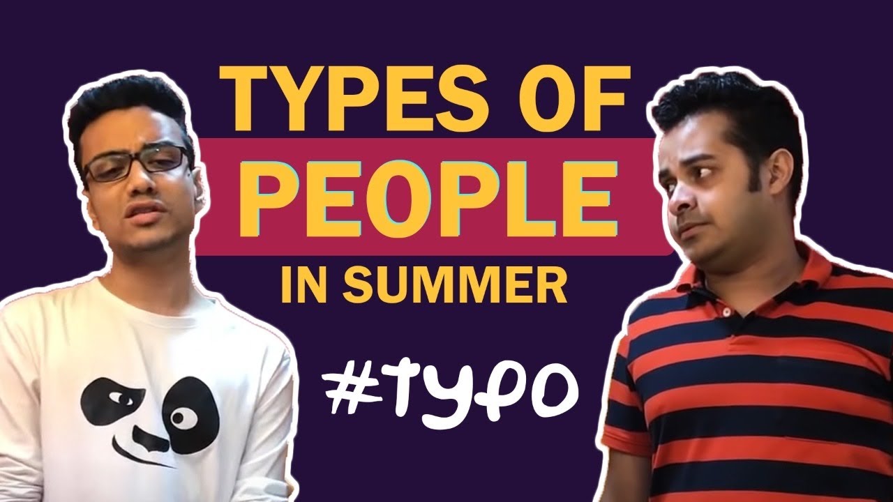#typo | S02E02 | Types of people in summer | Mirchi Agni | Mirchi Somak | Mirchi Bangla