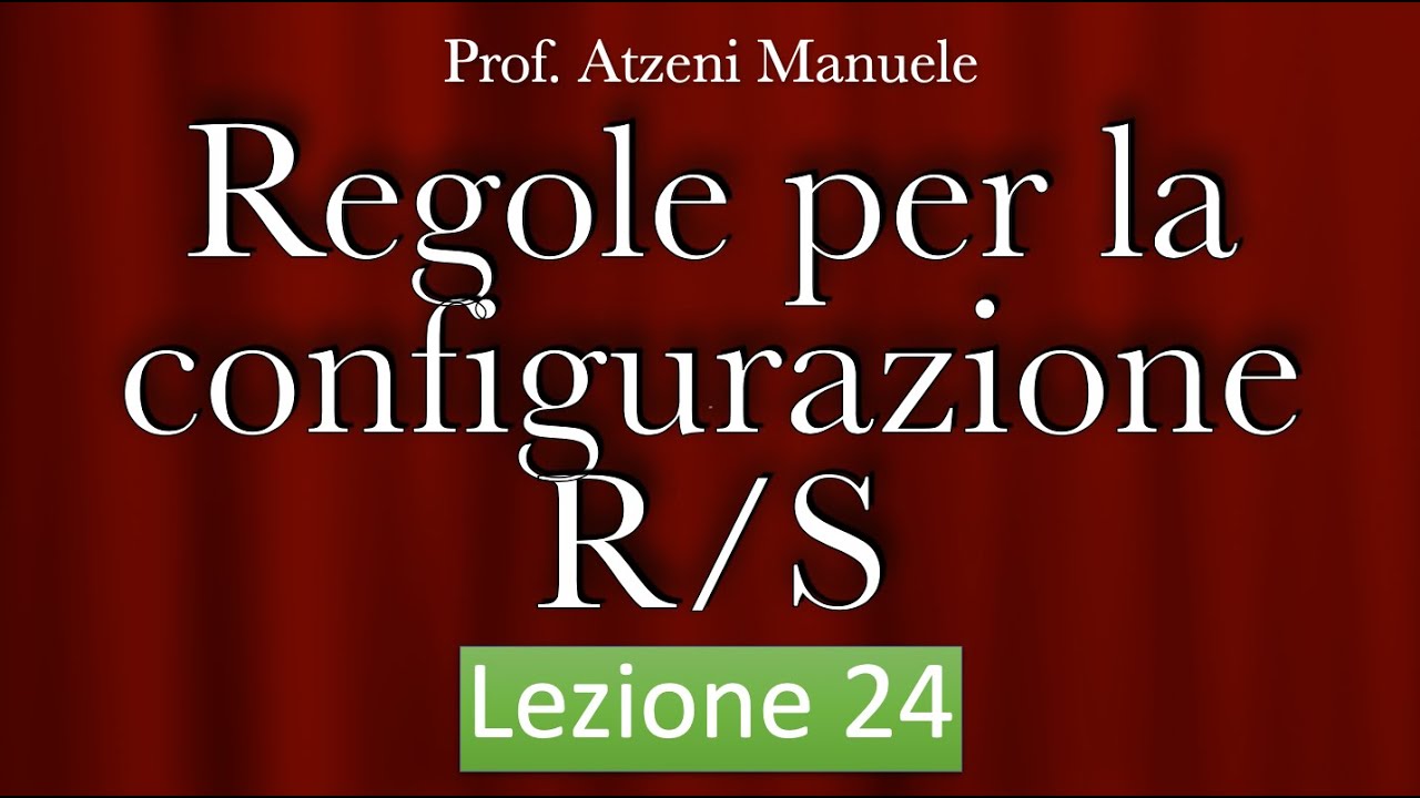 Regole Per La Configurazione R/S L24 @ProfAtzeni ISCRIVITI