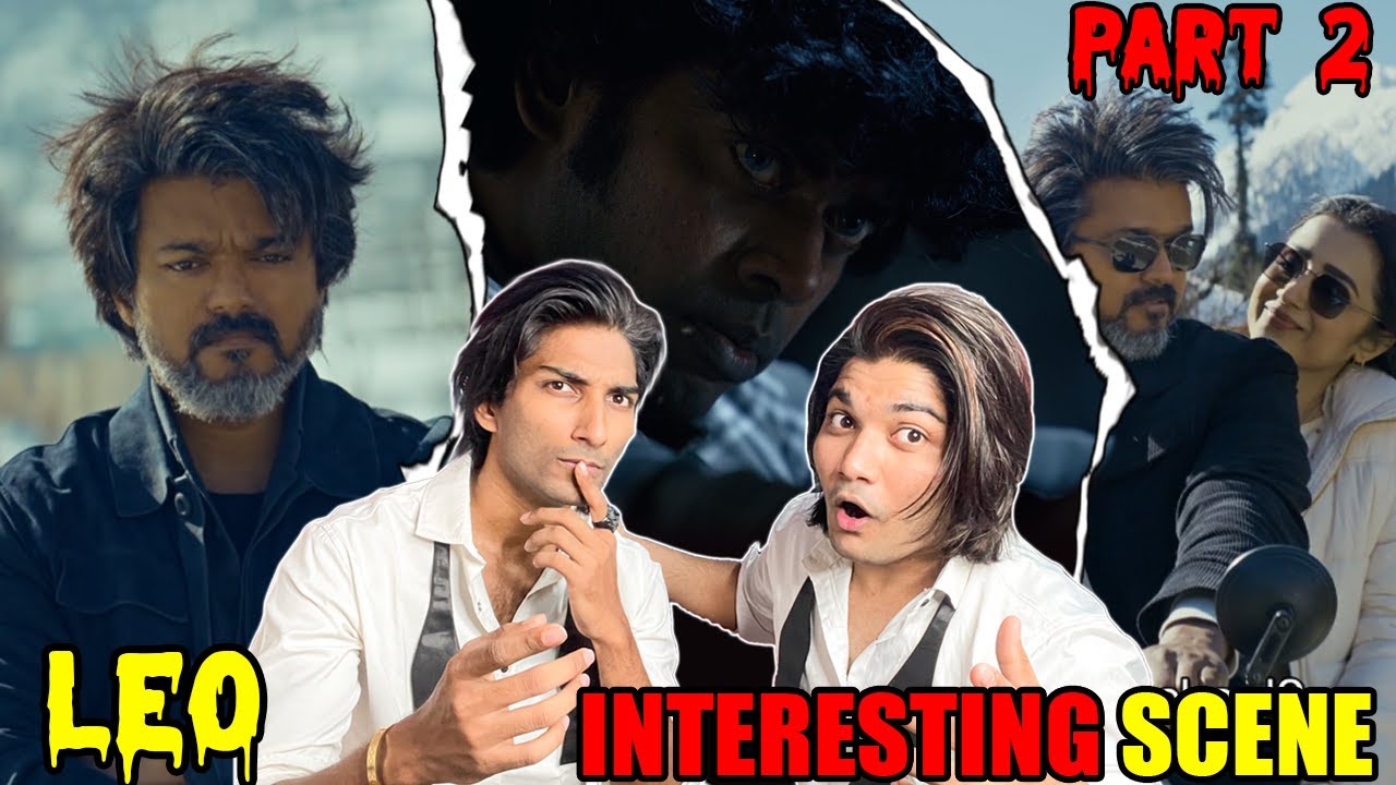 Leo Movie Scene Part 2 Reaction | Thalapathy Vijay | Trisha | Lokesh Kanagaraj | Kupaa Reaction 2.O