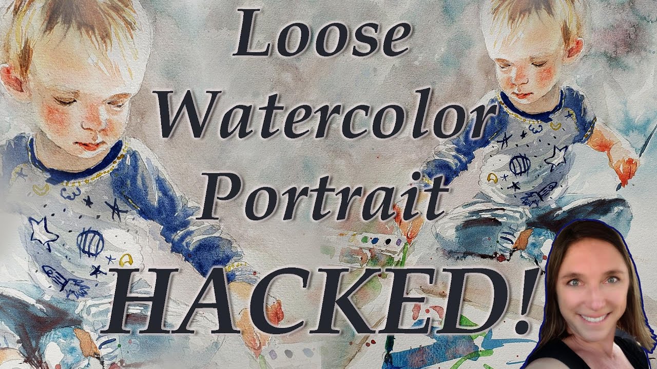 Paint a loose kids portrait in Watercolor - My techniques explained - BONUS = Hacks!