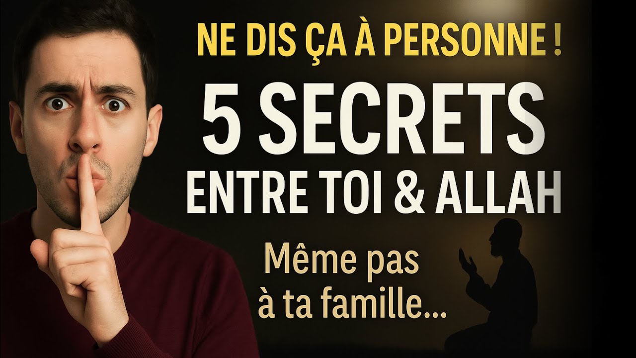 Garde Pour Toi Ces 5 Messages Qu’Allah T’a Confiés, Même à Ta Famille Ne Les Dis Pas./ ISLAM.