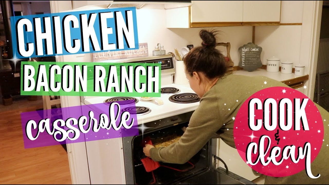 CHICKEN BACON RANCH CASSEROLE RECIPE // COOK & CLEAN WITH ME