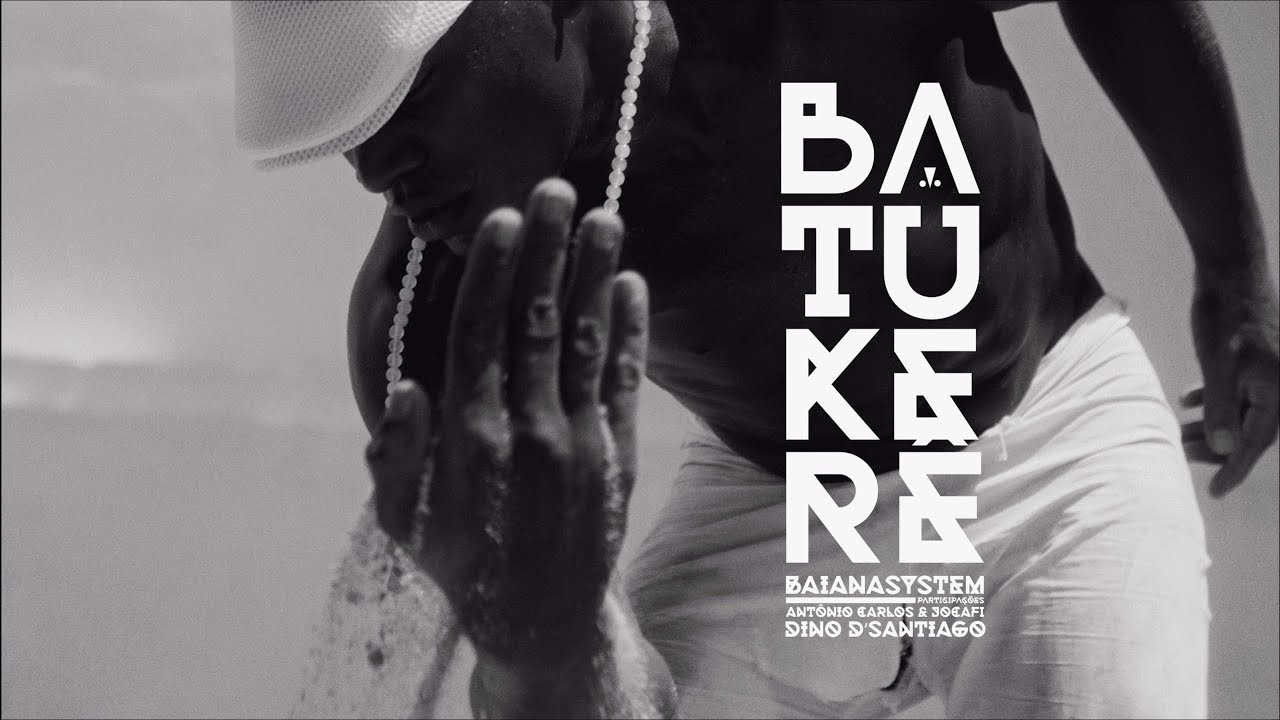 BATUKERÊ - BaianaSystem ft. Antônio Carlos e Jocafi, Dino d'Santiago (Videoclipe)