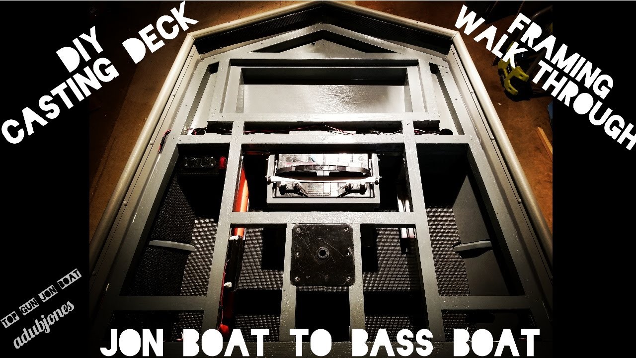 DIY Casting Deck FRAMING Walk Through- Jon Boat To Bass Boat