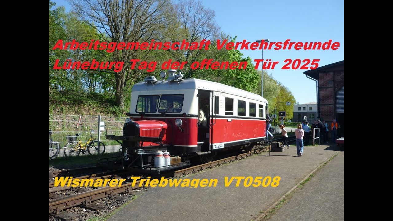 Arbeitsgemeinschaft Verkehrsfreunde Lüneburg Tag der offenen Tür 2025 Wismarer Triebwagen VT 0508