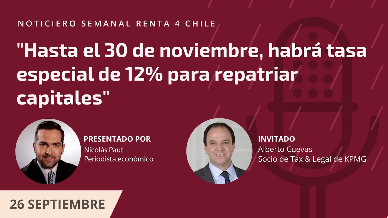 "Hasta el 30 de noviembre, habrá tasa especial de 12% para repatriar capitales"