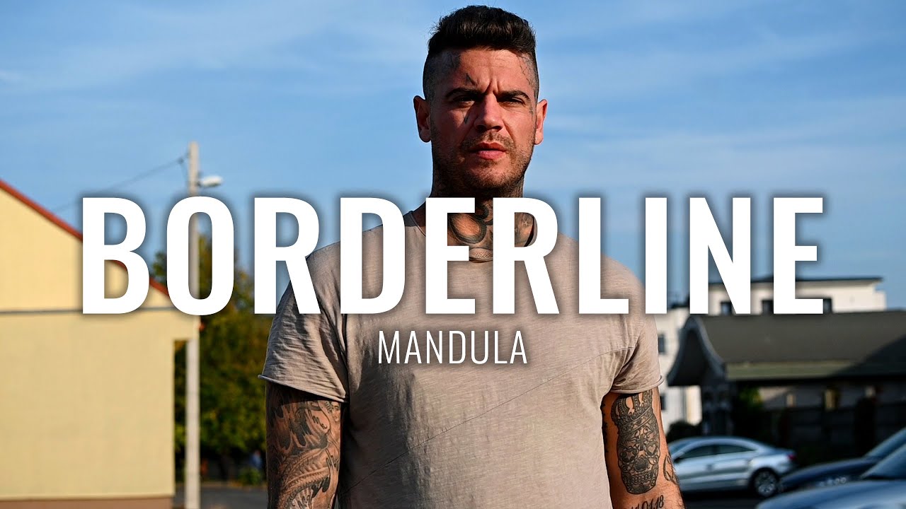 MANDULA - BORDERLINE (Official Music Video)