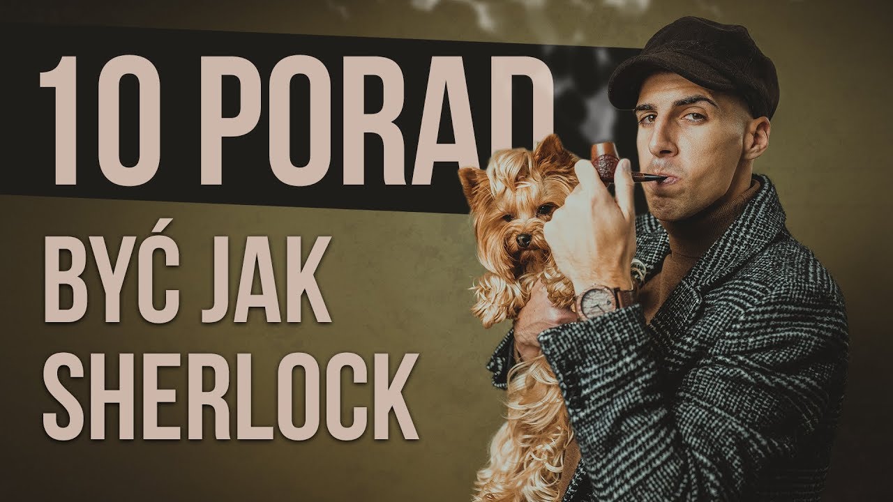 Jak myśleć jak SHERLOCK HOLMES