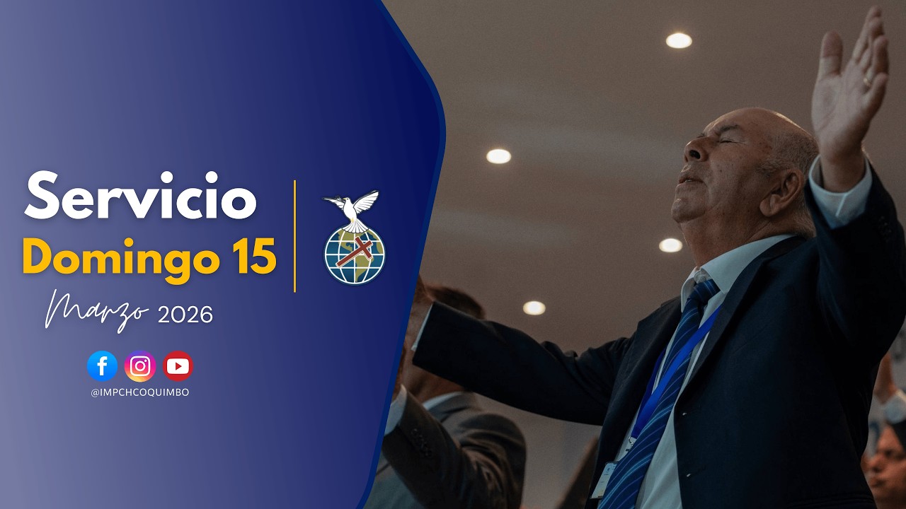 #EnVivo | Servicio General Domingo 15 de Marzo - #IMPCHCoquimbo