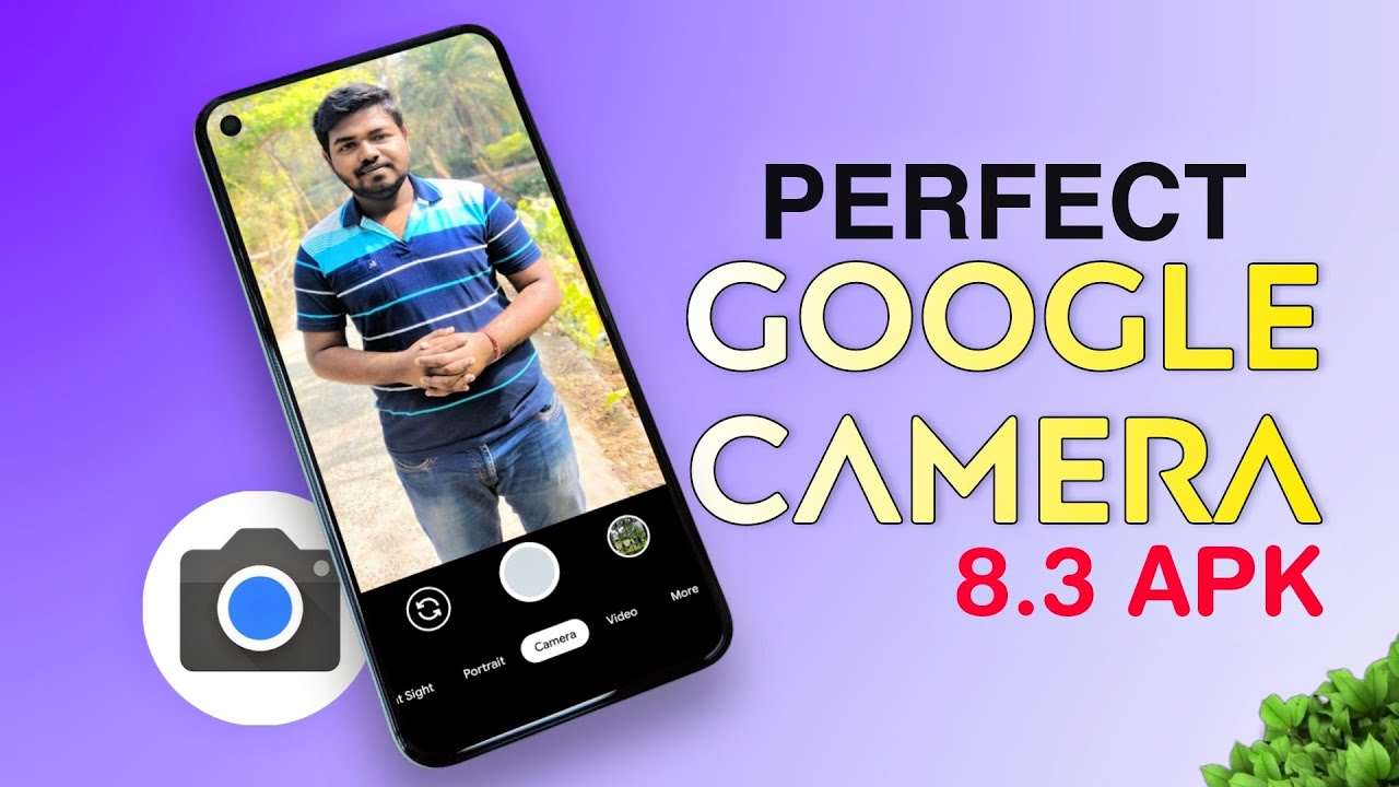 (GCAM 8.1) Install Perfect Google Camera 8.1 For All Android | No Root