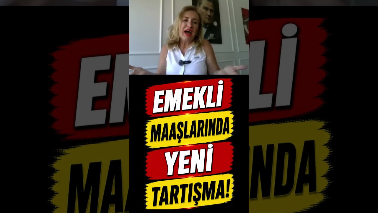 EMEKLİ MAAŞLARINDA YENİ TARTIŞMA!