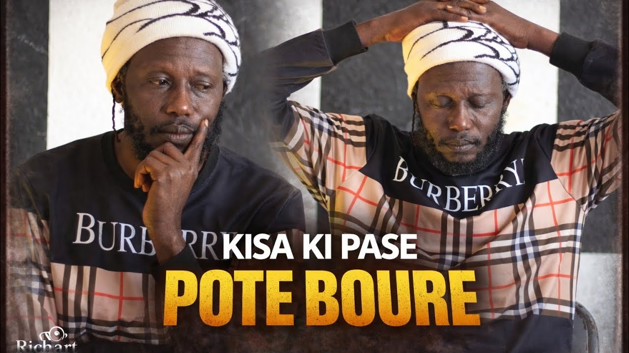 POTE BOURE (Épisode 125) kisa ki pase ?