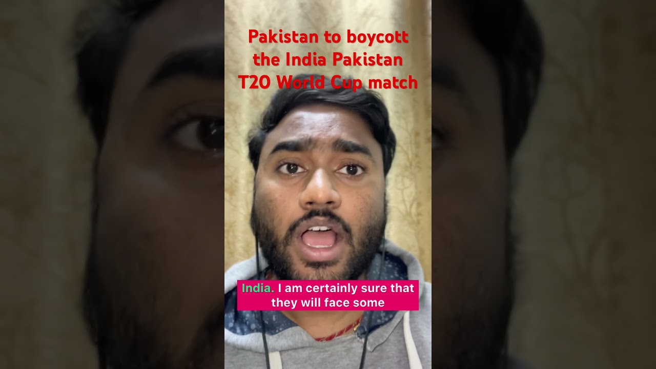 No India Pakistan World Cup game. Pakistan to boycott the T20 World Cup match against India.