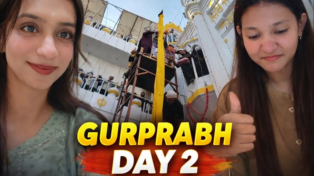 Gurprabh Day 2 ❤️ | Mehak ka hath katt gaya 😱 | Nishan sahib sewa vlog