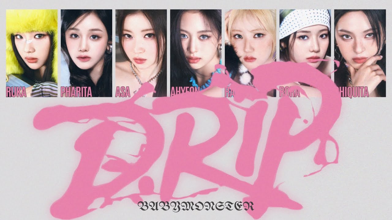 ［DRIP］BABYMONSTER 日本語訳