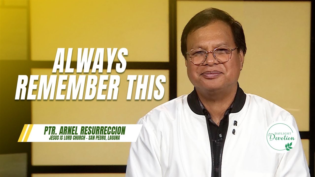 Daylight Devotion | Always Remember This | March 9, 2026