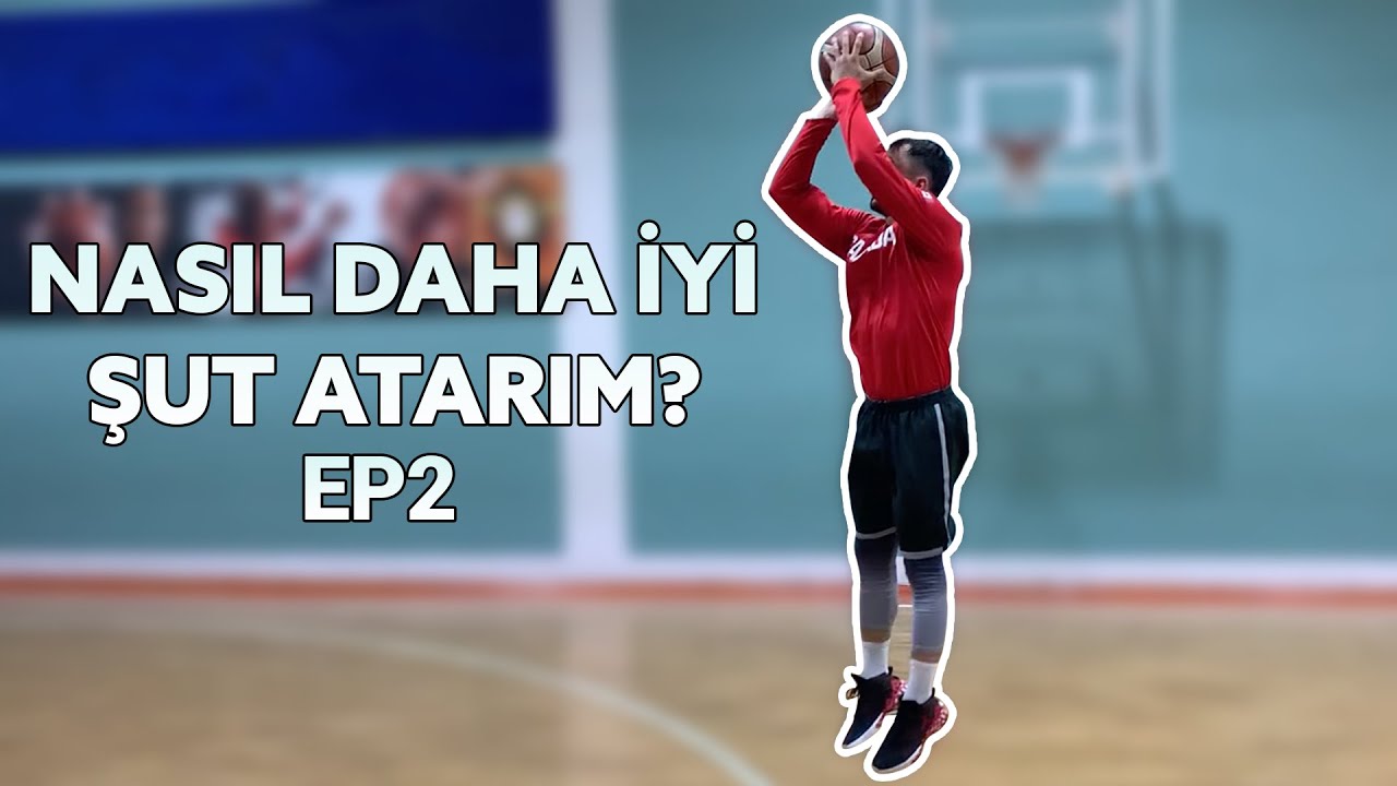 NASIL DAHA İYİ SERİSİ | ŞUT ATMAK Ep2