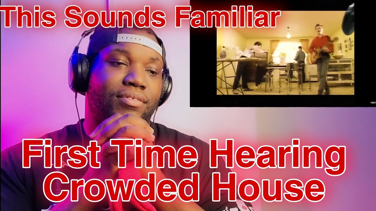 Crowded House | Don't Dream It's Over | Reaction