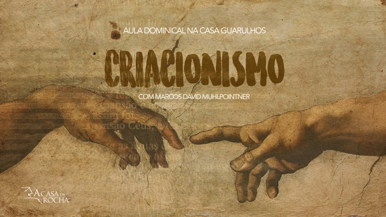 Criacionismo - Aula com Marcos David Muhlpointner (14.08.16)