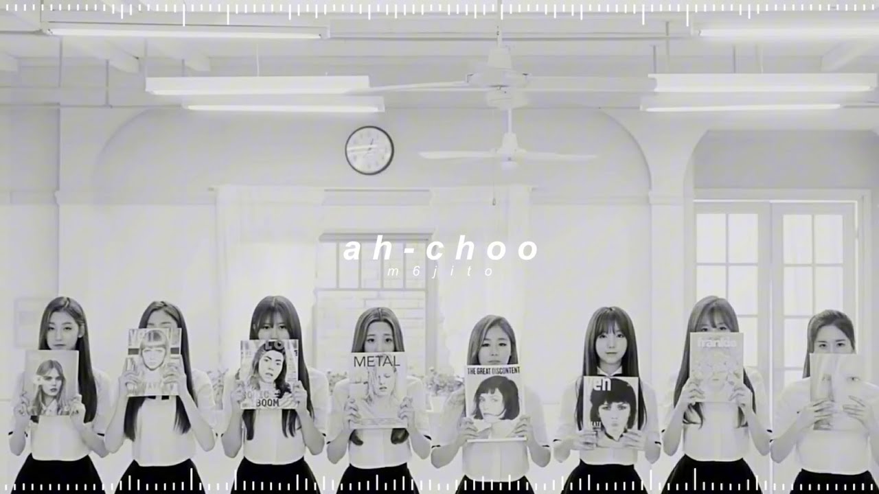 lovelyz - ah-choo ( 𝘀𝗽𝗲𝗱 𝘂𝗽 + 𝗿𝗲𝘃𝗲𝗿𝗯 )