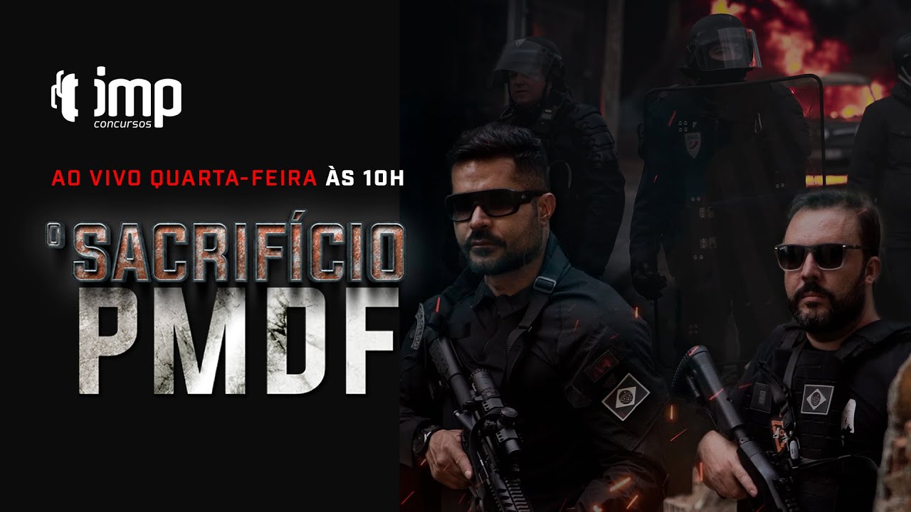 CONCURSO PMDF 2023: O Sacrif&iacute;cio - Descubra como dominar a AOCP - Com Thiago Medeiros e Equipe IMP