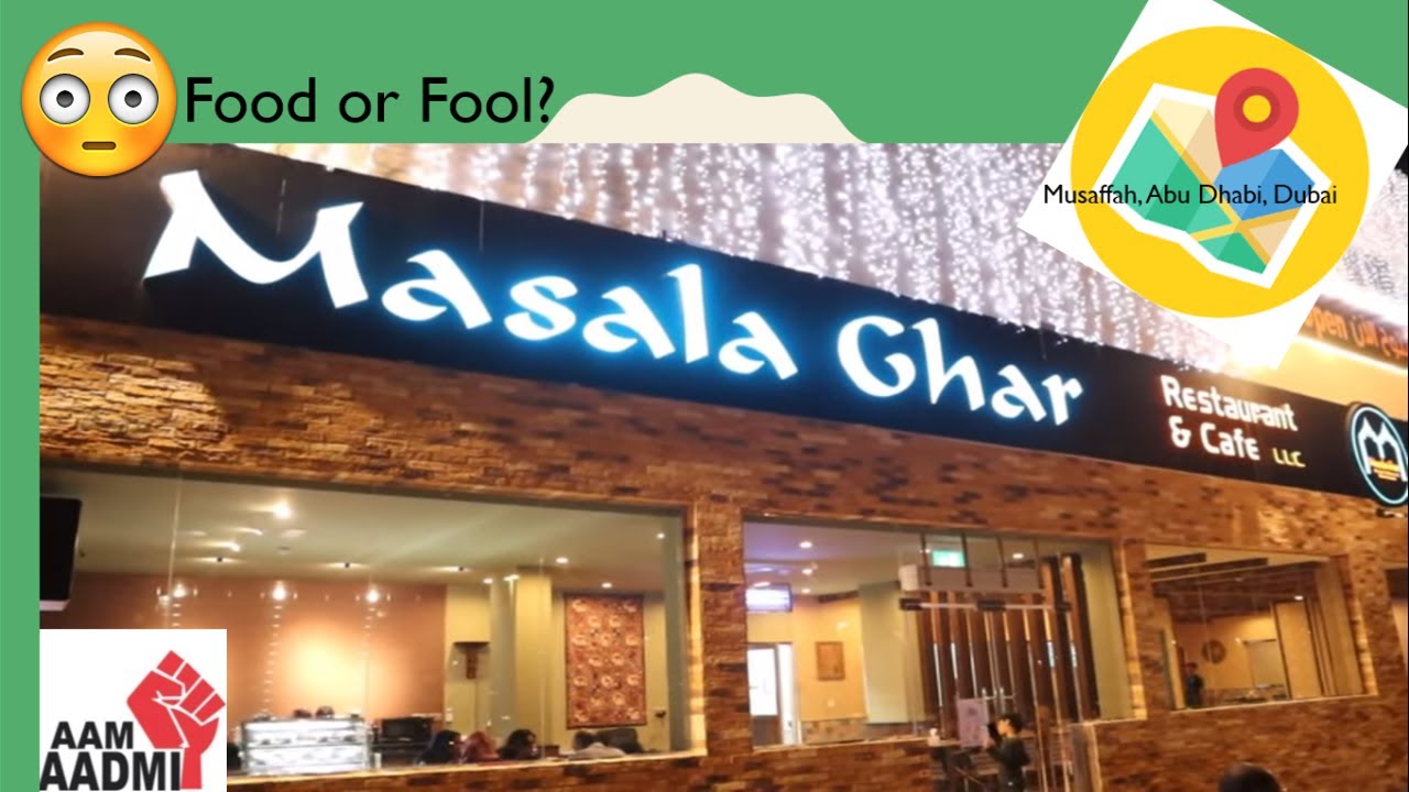 Musaffah Abu Dhabi Food Review: Masala Ghar Restaurant & Cafe