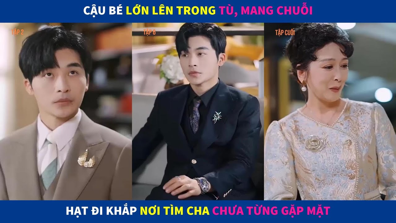 Tình Lồng Ánh Sao | Cậu bé lớn lên trong tù, mang chuỗi hạt đi khắp nơi tìm cha chưa từng gặp mặt