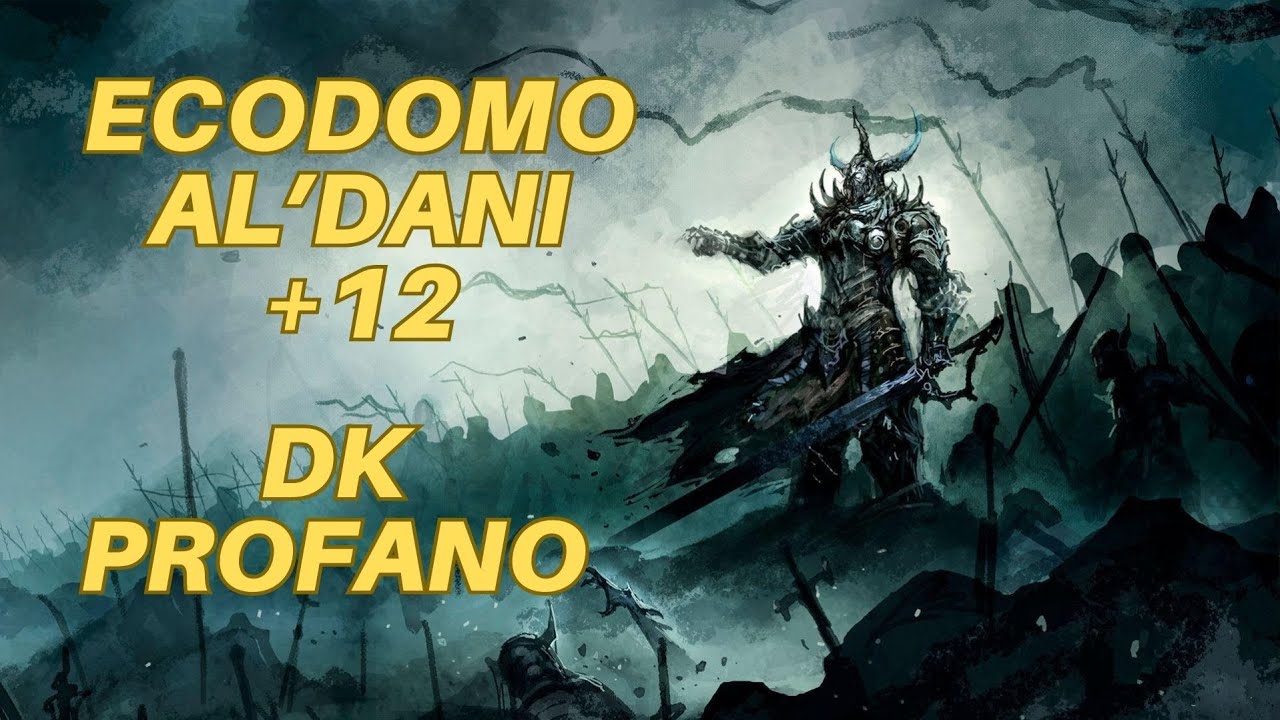 PRIMEIRA ECODOMO AL'DANI +12 SERA QUE DEU BOM? DK PROFANO || WORLD OF WARCRAFT THE WAR WITHIN