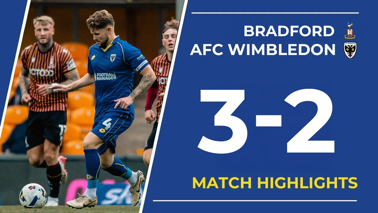 Dons suffer agonising defeat ❌ | Match Highlights: Bradford City 3-2 AFC Wimbledon 🟡🔵