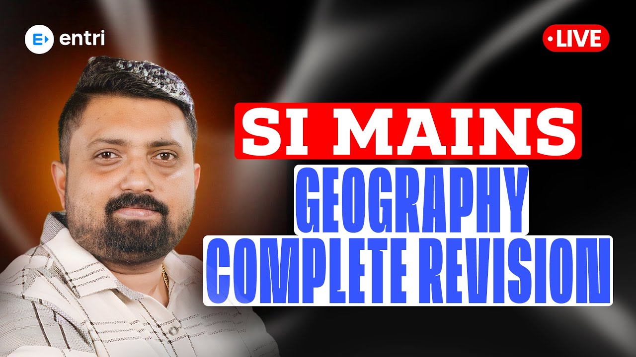 🔥SI Geography Final Revision 🔥| Question & Answer Live | Entri