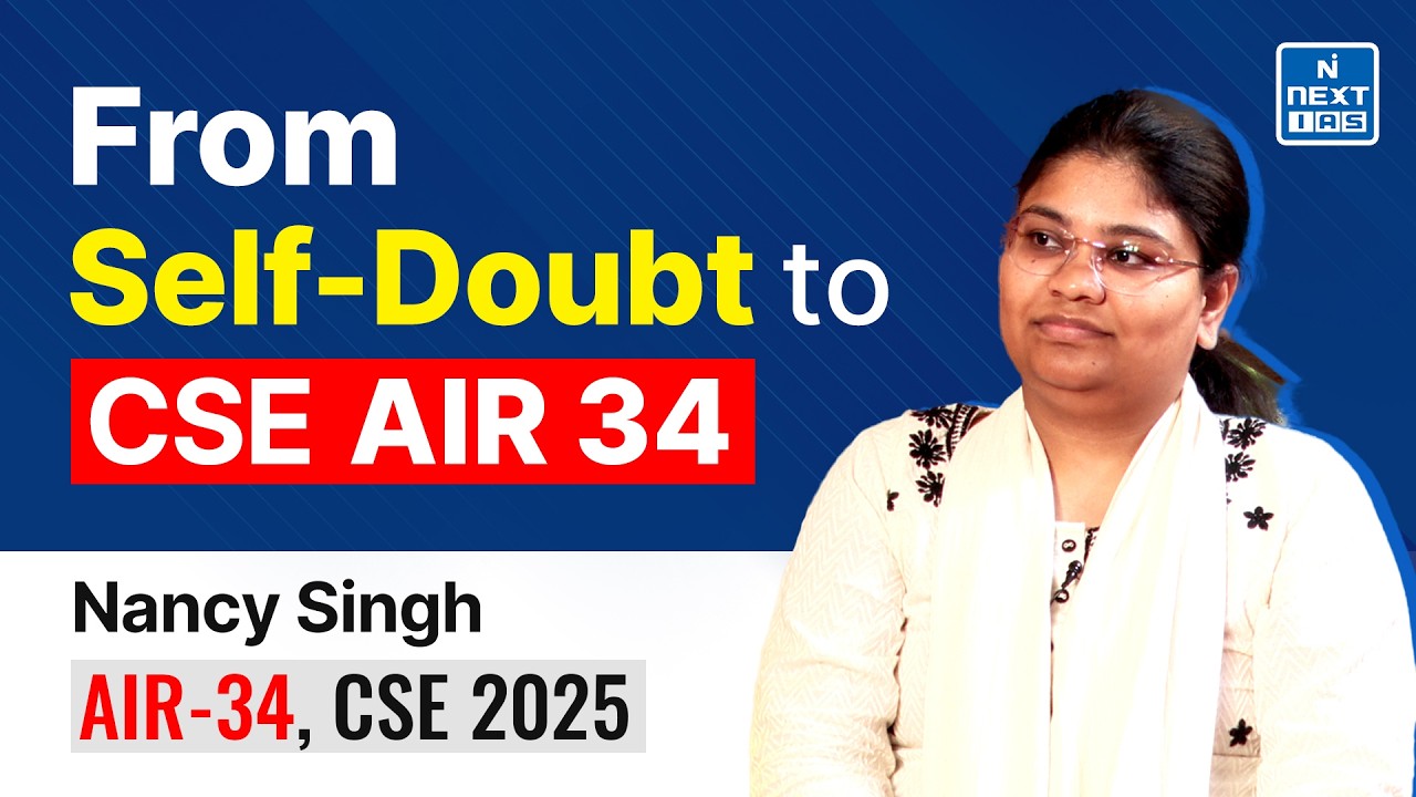 Nancy Singh AIR 34 | CSE 2025 Topper | Toppers' Strategy Session | NEXT IAS