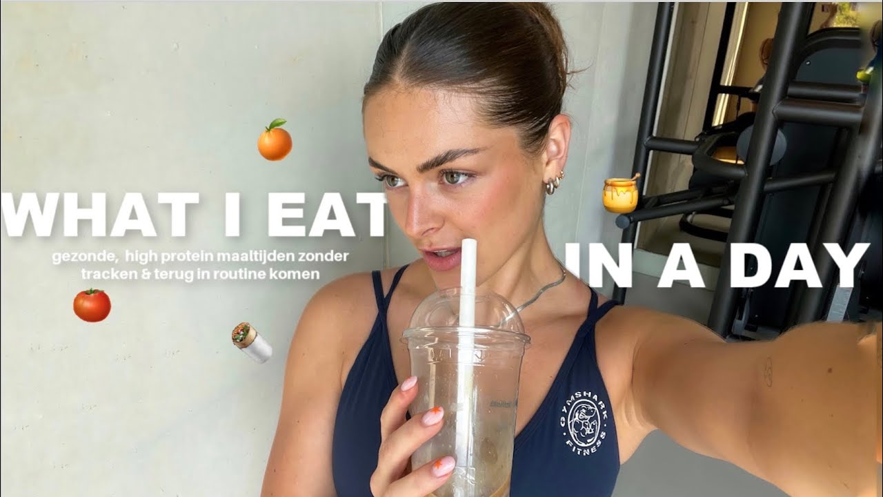 WAT IK EET OP EEN DAG om fit te blijven *gezonde maaltijden & terug in routine komen*