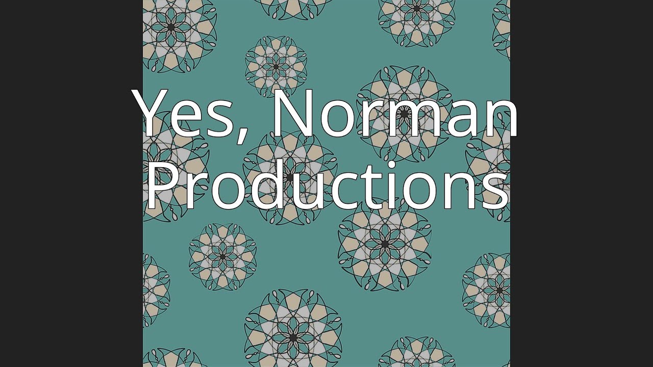 Yes, Norman Productions