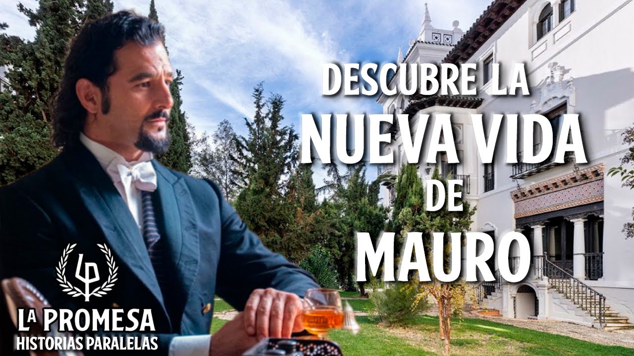 LA NUEVA VIDA DE MAURO LEJOS DE LA PROMESA || #lapromesa #spoiler #serie
