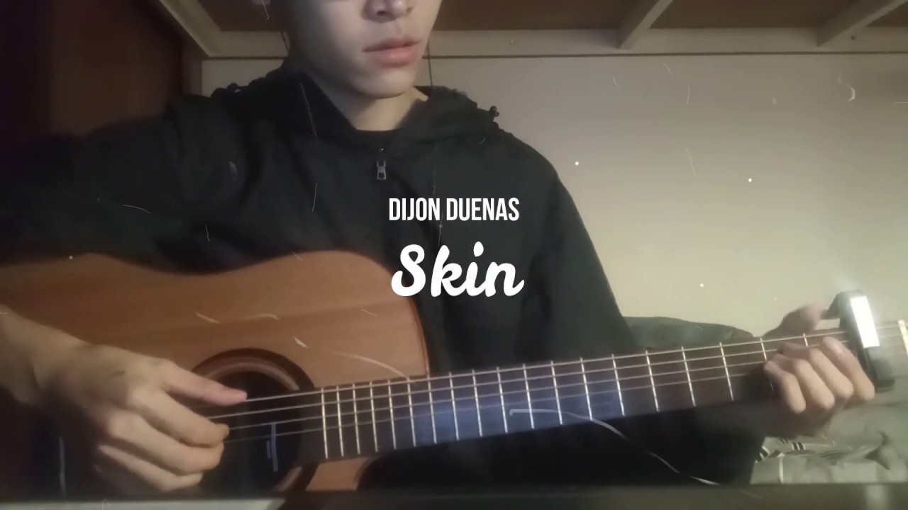 Skin - Dijon Duenas (Fingerstyle Guitar Cover)