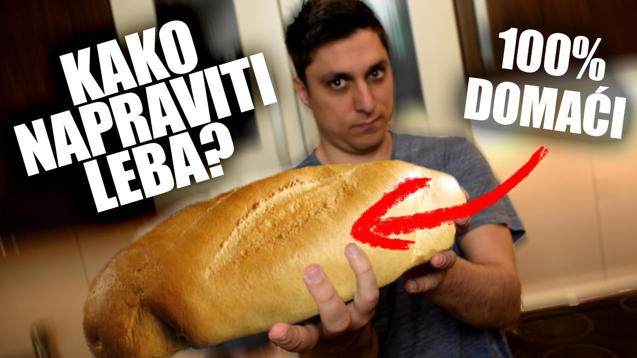 KAKO NAPRAVITI HLEB ?
