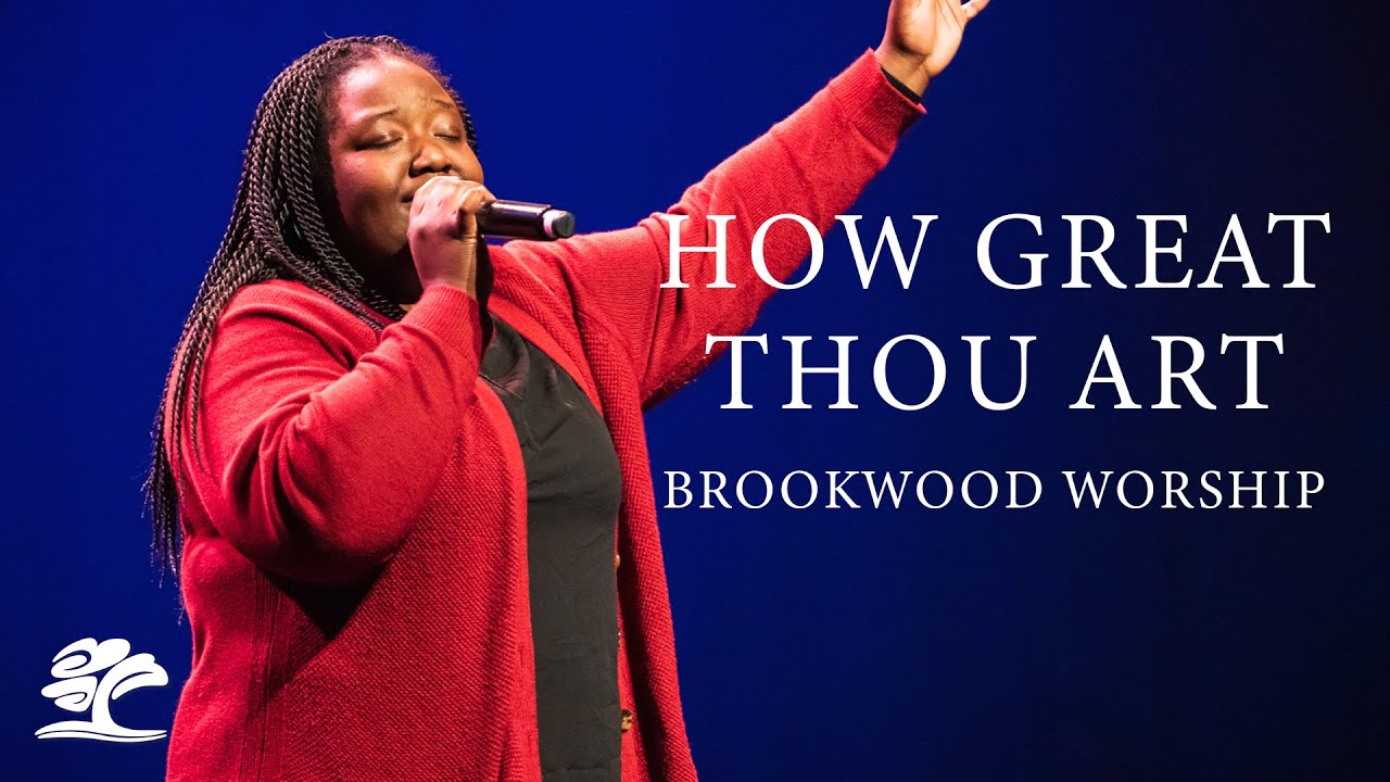 How Great Thou Art | Live at Brookwood Church