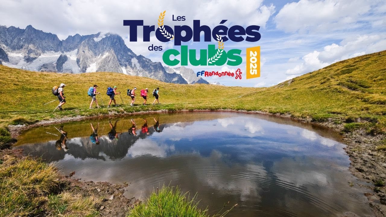 Participez &agrave; la troisi&egrave;me &eacute;dition du Troph&eacute;e des Clubs - FFRandonn&eacute;e !