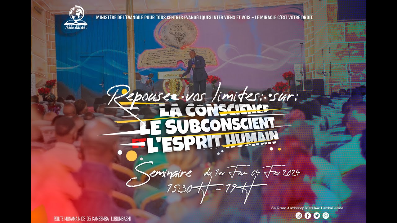 j-2 REPOUSEZ VOS LIMITES- SEMINAIRE l Sa Grace ArchBishop Matebwe Lambalamba