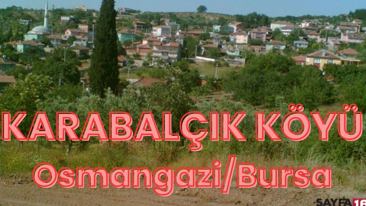 Bursa Karabalçık Köyü: Osmanlı’dan günümüze doğal ve tarihi güzellikler #Bursa #KarabalçıkKöyü #gezi