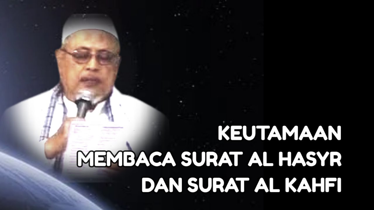 1011 Keutamaan Membaca Surat Al Hasyr dan Surat Al Kahfi