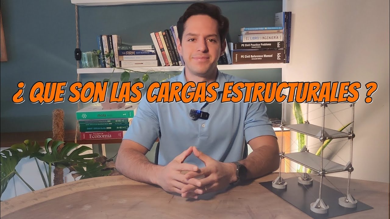 2. Cargas estructurales:  Clasificaci&oacute;n, origen, combinaciones