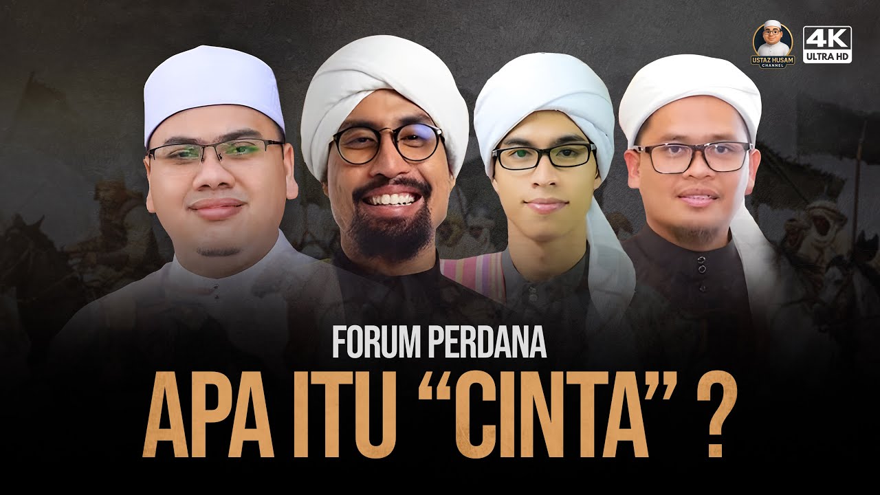 Forum Perdana :: APA ITU CINTA? :: Ustaz Ahmad Husam, Ustaz Don Daniyal, Ustaz Aiman Subri