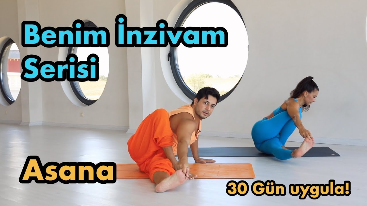 Benim İnzivam Serisi: ASANA PRATİĞİ (30 Gün Uygula)