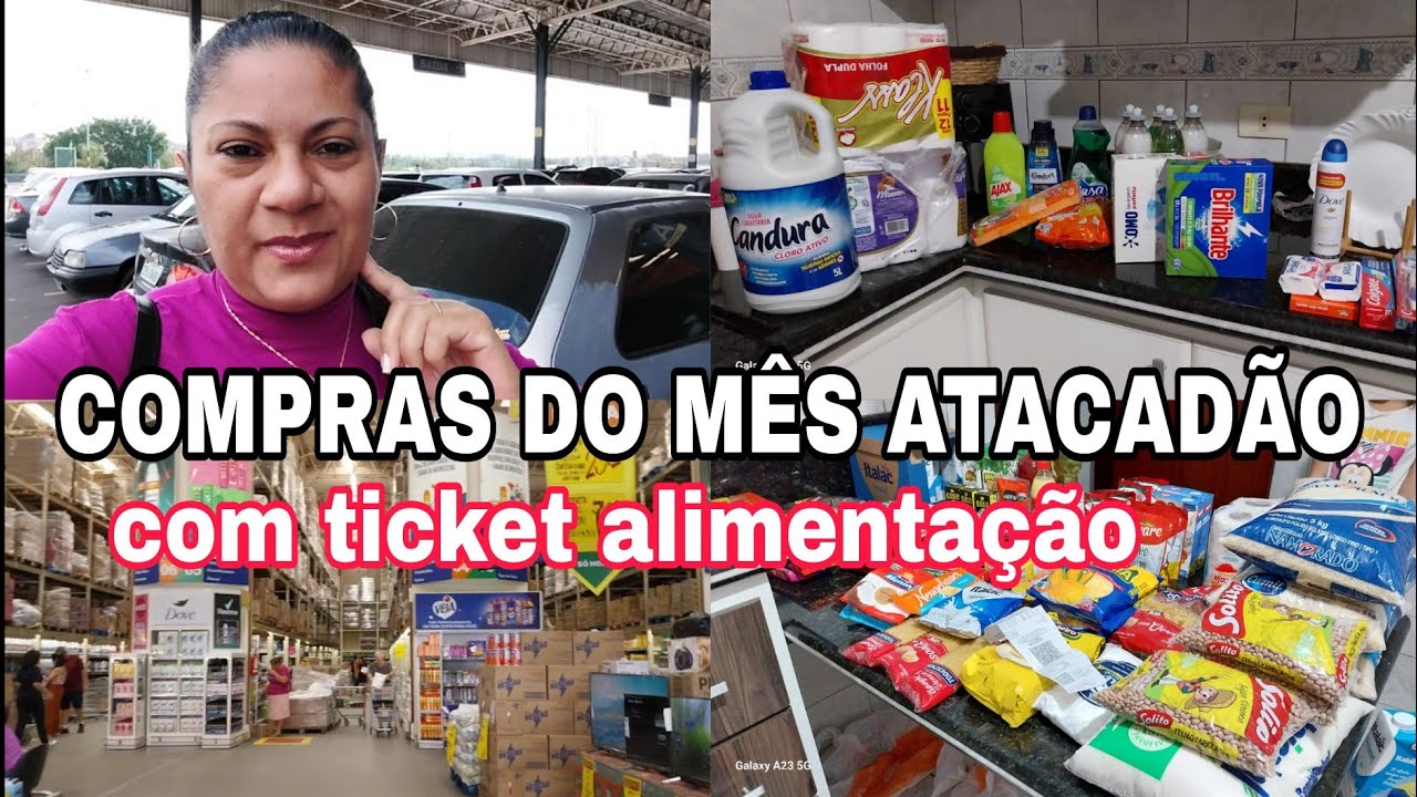 COMPRAS DO MÊS NO ATACADÃO COM ticket alimentação- comprei muito